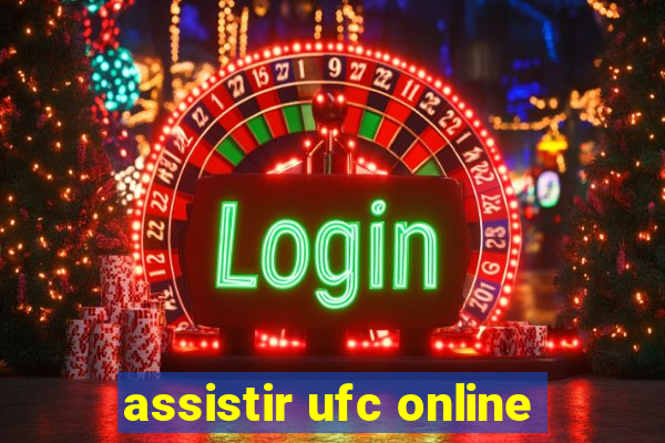 assistir ufc online